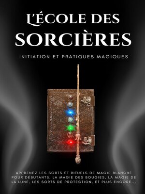cover image of L'école des sorcières. Initiation et pratiques magiques